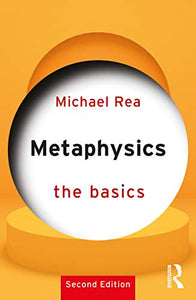 Metaphysics: The Basics 