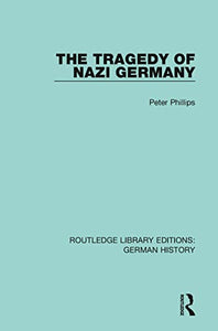 The Tragedy of Nazi Germany 