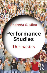 Performance Studies: The Basics 