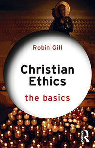 Christian Ethics: The Basics 