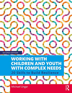 Working with Children and Youth with Complex Needs 