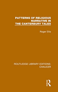 Patterns of Religious Narrative in the Canterbury Tales 