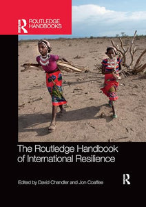 The Routledge Handbook of International Resilience 