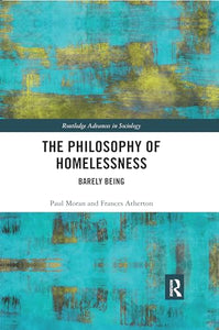 The Philosophy of Homelessness 