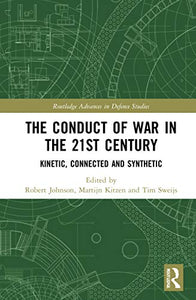 The Conduct of War in the 21st Century 