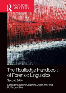 The Routledge Handbook of Forensic Linguistics 