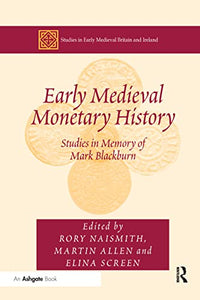 Early Medieval Monetary History 