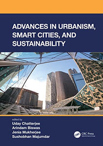 Advances in Urbanism, Smart Cities, and Sustainability 