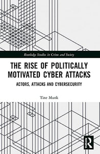 The Rise of Politically Motivated Cyber Attacks 