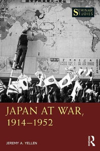 Japan at War, 1914–1952 