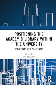 Positioning the Academic Library within the University 