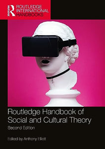 Routledge Handbook of Social and Cultural Theory 