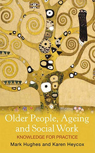 Older People, Ageing and Social Work 