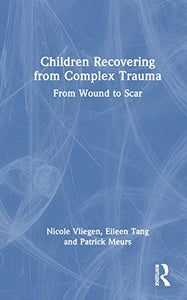 Children Recovering from Complex Trauma 