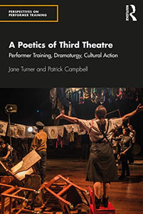 A Poetics of Third Theatre 