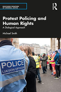 Protest Policing and Human Rights 