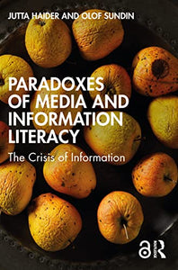 Paradoxes of Media and Information Literacy 