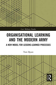 Organisational Learning and the Modern Army 