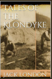 Tales of the Klondyke 