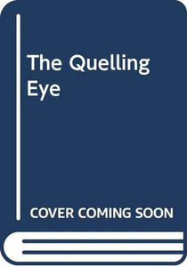 The Quelling Eye 