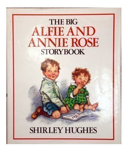 The Big Alfie and Annie Rose Storybook 