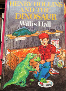 Henry Hollins and the Dinosaur 