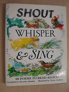 Shout, Whisper and Sing 