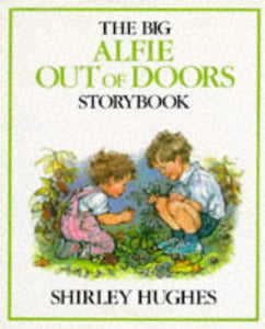 The Big Alfie Out of Doors Storybook 