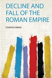 Decline and Fall of the Roman Empire 