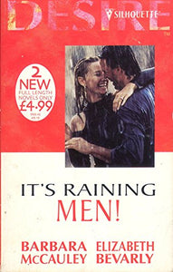 It's Raining Men! 