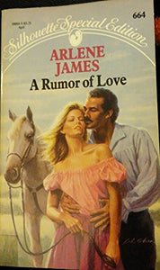 A Rumor Of Love 