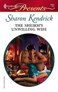 The Sheikh's Unwilling Wife 