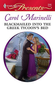 Blackmailed Into the Greek Tycoon's Bed 