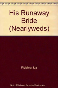 His Runaway Bride 