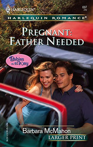 Pregnant: Father Needed 