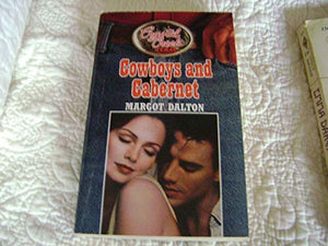 Cowboys and Cabernet (Crystal Creek Texas) Edition: Reprint 