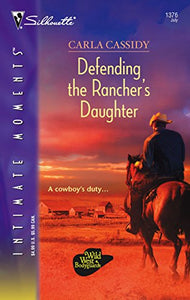 Defending the Rancher's Daughter 