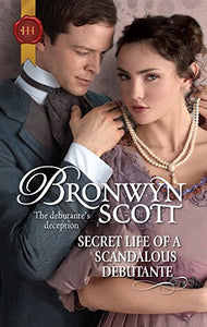 Secret Life of a Scandalous Debutante 