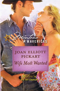 Wife Most Wanted (Montana Mavericks) 