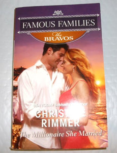 Famous Families the Bravos Book 5 the Millionaire SHE Married 