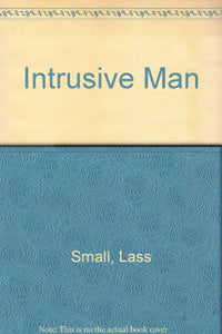 Intrusive Man 