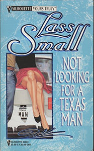 Not Looking for a Texas Man 