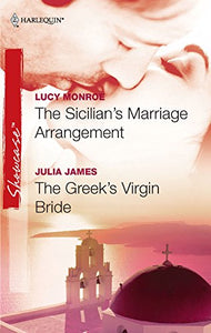 The Sicilian's Marriage Arrangement & the Greek's Virgin Bride 