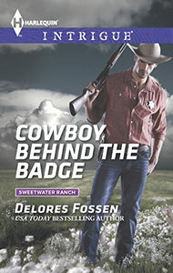 Cowboy Behind the Badge 