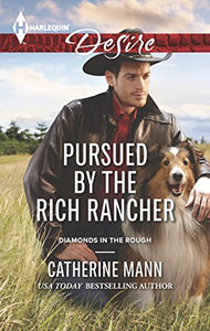 Pursued by the Rich Rancher 