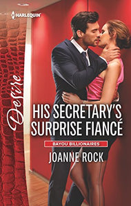 His Secretary's Surprise Fianc� 