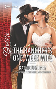 The Rancher's One-Week Wife 