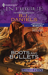 Boots and Bullets 