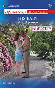 His Baby (The Abbotts, Book 1) 