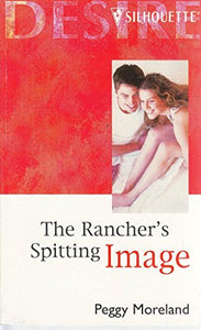 The Rancher's Spittin' Image 